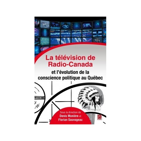 La télévision de Radio-Canada et l'évolution de la conscience politique au Québec : Chapitre 2