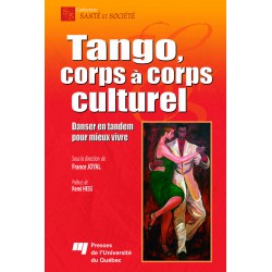 Tango, corps à corps culturel Danser en tandem pour mieux vivre / TANGO, GIFLE ET CARESSE DE Julie TAYLOR