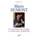 Mario Dumont et l’Action démocratique du Québec entre populisme et démocratie, de Frédéric Boily : Sommaire