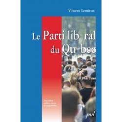 Le Parti libéral du Québec. Alliances, rivalités et neutralités, de Vincent Lemieux : Introduction