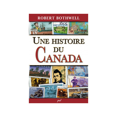 Une histoire du Canada 作者： Robert Bothwell : 目录