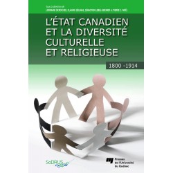L’état canadien et la diversité culturelle et religieuse, 1800-1914 / CHAPITRE 4