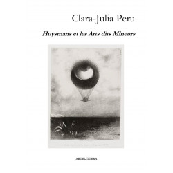 Huysmans et les Arts dits Mineurs de Clara-Julia Peru : Ebook