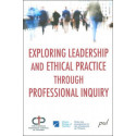 Exploring Leadership and Ethical Practice through Professional Inquiry 作者： Déirdre Smith, Patricia Goldblatt : 目录