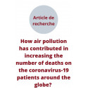 How air pollution has contributed in increasing the number of deaths on the coronavirus-19 patients around the globe? PDF