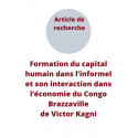 Victor Kagni : Formation du capital humain dans l’informel et son interaction dans l’économie du Congo Brazzaville