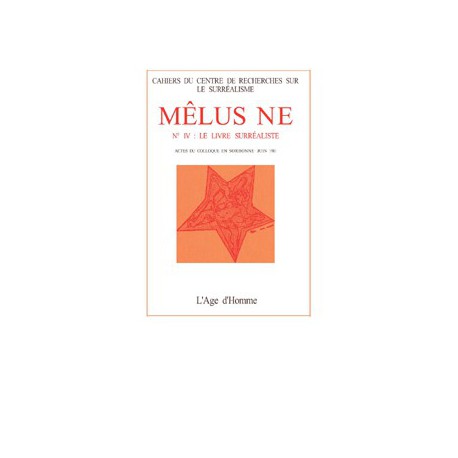 Mélusine numéro 4 : Le Livre surréaliste / MIRO ET LE LIVRE SURRÉALISTE de Renée RIESE HUBERT