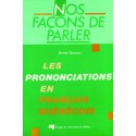 Nos façons de parler : prononciation en québécois de Denis Dumas : 第1章