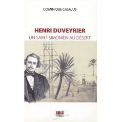 Henri Duveyrier : Un saint-simonien au désert - SOMMAIRE (gratuit)