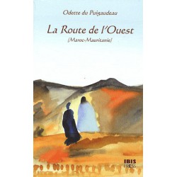 La Route de l'Ouest d'Odette du Puigaudeau - Présentation