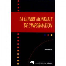 La Guerre mondiale de l'information par Antoine Char / SOMMAIRE
