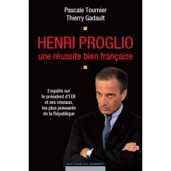 Henri Proglio une réussite bien française de Pascale Tournier et Thierry Gadault / CHAPITRE 5