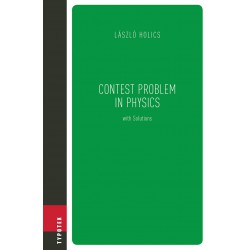 Contest Problem in Physics with Solutions de László Holics / 目录