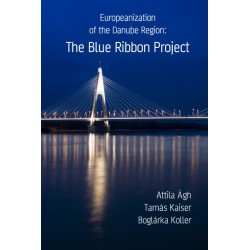 Europeanization of the Danube region : The blue ribbon project : Table of contents