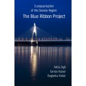 Europeanization of the Danube region : The blue ribbon project : 第3章