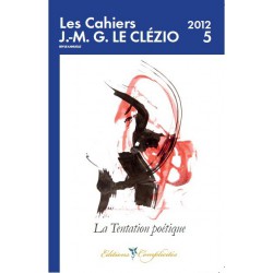 Les Cahiers JMG Le Clézio, N° 5 : La Tentation poétique : Chapitre 1