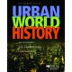 URBAN WORLD HISTORY, de Luc-Normand Tellier / SOMMAIRE