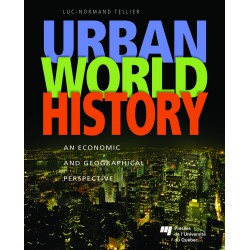URBAN WORLD HISTORY, de Luc-Normand Tellier / CHAPITRE 3