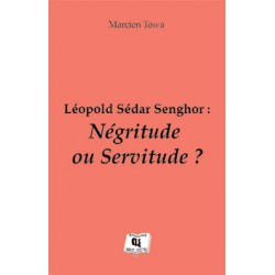 Léopold Sédar Senghor : Négritude ou Servitude ? de Marcien Towa : 引言