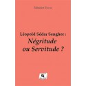 Léopold Sédar Senghor : Négritude ou Servitude ? de Marcien Towa : Chapitre 4