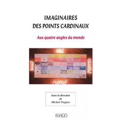 Imaginaires des points cardinaux Sous la direction de Michel Viegnes : 目录
