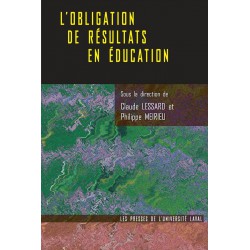 L'Obligation de résultats en éducation, sous la direction de Claude Lessard et Philippe Meirieu : Chapitre 13