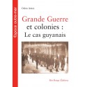 Grande Guerre et colonies : Le cas guyanais, de Odon Abbal : 目录