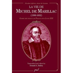 La vie de Michel de Marillac (1560-1632) de Donald A. Bailey : Sommaire