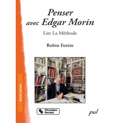 Penser avec Edgar Morin. Lire La Méthode de Robin Fortin : 第2.1章