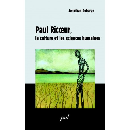 Paul Ricoeur, la culture et les sciences humaines : Table des matières