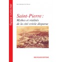 Saint-Pierre: Mythes et réalités de la cité créole disparue : 第1章