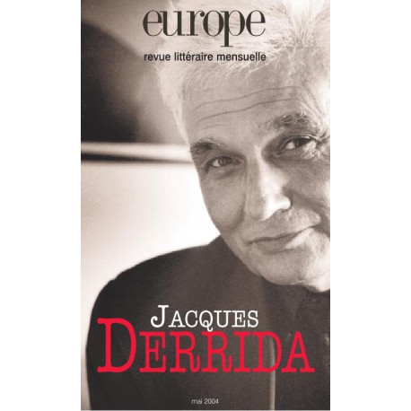 Revue Europe : Jacques Derrida : Sommaire