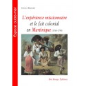 L’expérience missionnaire et le fait colonial en Martinique (1760-1790) : 第1章