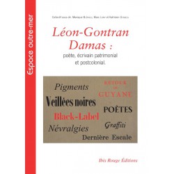 Léon-Gontran Damas : poète, écrivain patrimonial et postcolonial : 目录