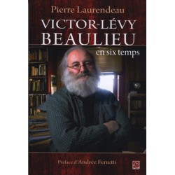 Victor-Lévy Beaulieu en six temps: 第5章