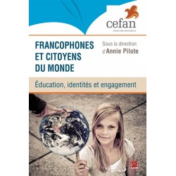 Francophones et citoyens du monde : éducation, identités et engagement : 目录