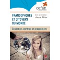 Francophones et citoyens du monde : éducation, identités et engagement : 目录