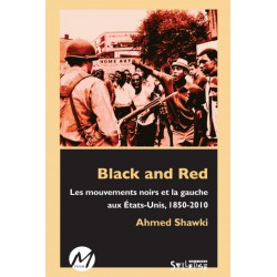 Black and Red. Les mouvements noirs et la gauche aux États-Unis, 1850-2010 : 第5章