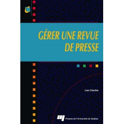 GÉRER UNE REVUE DE PRESSE de Lise Chartier / SOMMAIRE