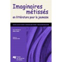 Imaginaires métissés en littérature pour la jeunesse sous la direction de Noëlle Sorin : 第4章