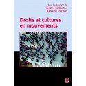 Droits et cultures en mouvement, sous la direction de Francine Saillant, Karoline Truchon : 目录