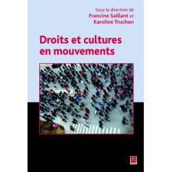 Droits et cultures en mouvement, sous la direction de Francine Saillant, Karoline Truchon : 引言