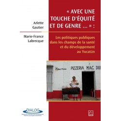 Politiques publiques dans champs de santé et développement au Yucatan, de Arlette Gautier, Marie France Labrecque : 一览表