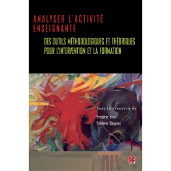 Analyser l’activité enseignante, de Frédéric Saussez, Frédéric Yvon sur artelittera.com