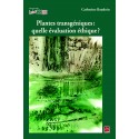 Plantes transgéniques : quelle évaluation éthique?, de Catherine Baudoin : 目录