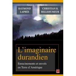 L’imaginaire durandien, (ss. dir. de ) Raymond Laprée et Christian Bellehumeur : 目录