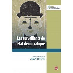Les surveillants de l’État démocratique, de Jean Crête sur artelittera.com