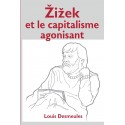 Zizek et le capitalisme agonisant, de Louis Desmeules : 目录
