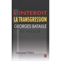 L’interdit,la transgression,Georges Bataille et nous, de Jacques Patry : 第2章