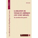 La relation de voyage en Amérique ( XVIe-XVIIe siècles), de Réal Ouellet : Sommaire